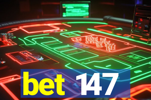 bet 147